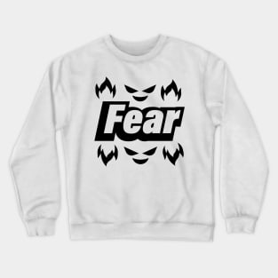 Fear bringing fear test design Crewneck Sweatshirt